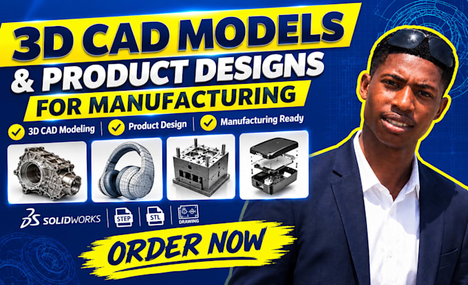 create 3d cad models and product designs for manufacturing