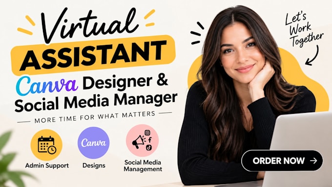 be virtual assistant, executive assistant, canva designer, social media manager