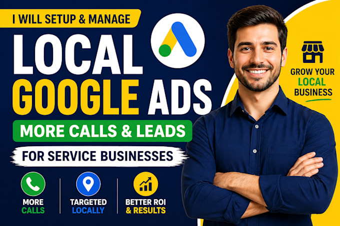 setup and manage google ads for local service businesses