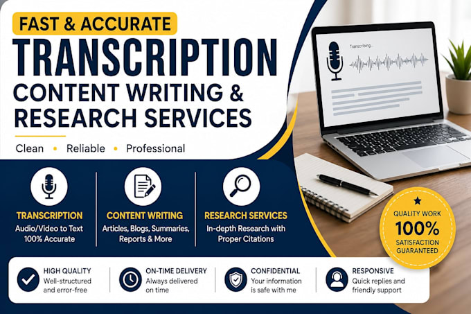 transcription, content writing, research and proofreading