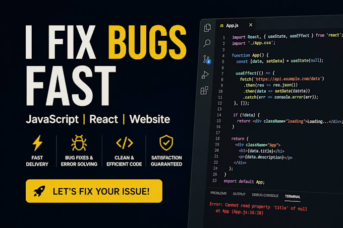 fix your javascript or react native bugs fast