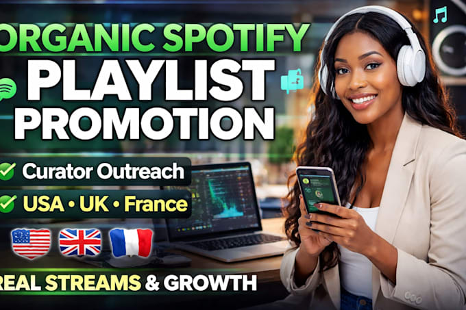 Do organic spotify playlist promotion through curator outreach in usa ...