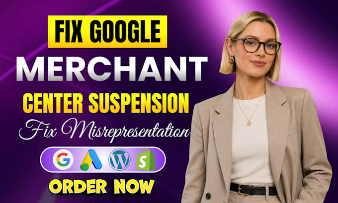fix google merchant center suspension and misrepresentation, shopping ads issues