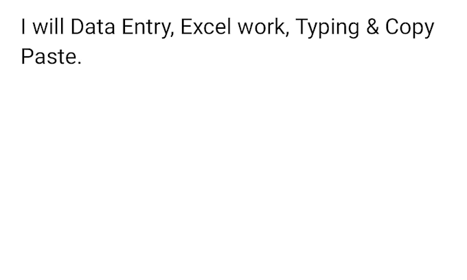 do data entry, excel work and copy paste tasks