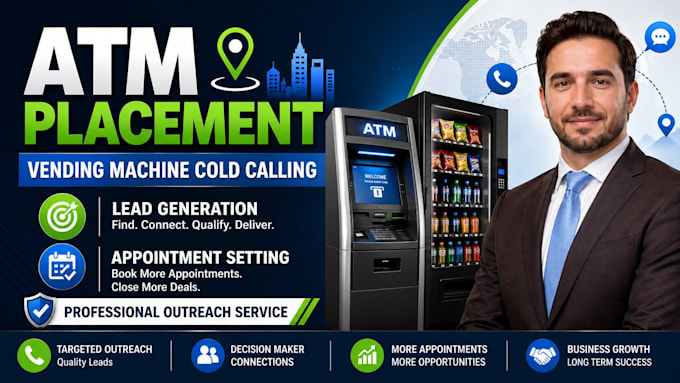do cold calling for atm and vending machine placement