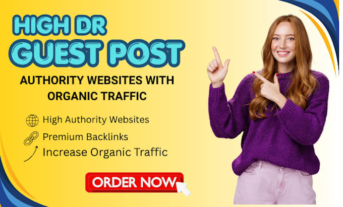 Boost organic traffic with high dr guest posts on authority websites by ...