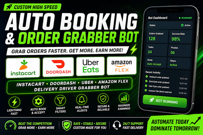 develop instacart, doordash, uber, amazon flex bot, delivery driver grabber bot
