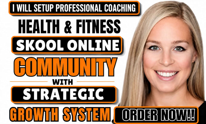 setup coaching skool community and create online courses for health and fitness