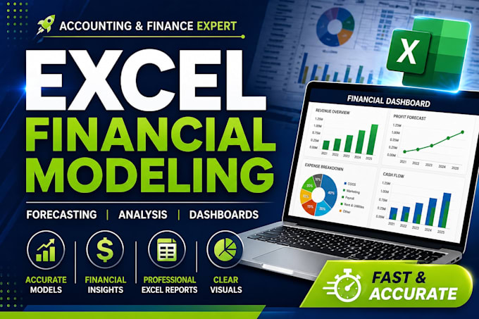 create excel financial models, forecasts, and dashboards
