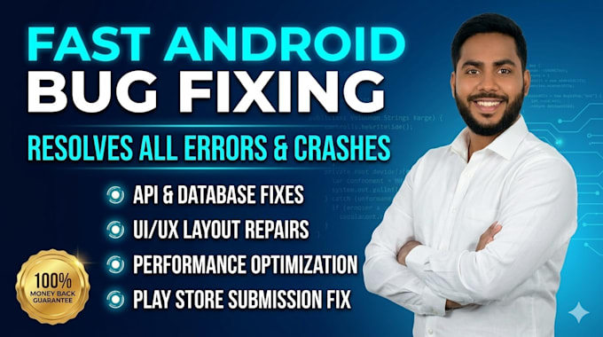 fix android app bugs, crashes, and errors quickly