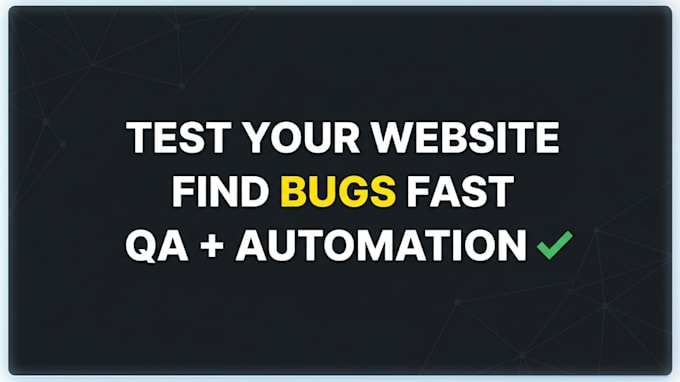 test your website and find bugs with automated QA testing