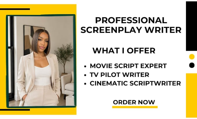 write a professional screenplay, movie script or TV pilot