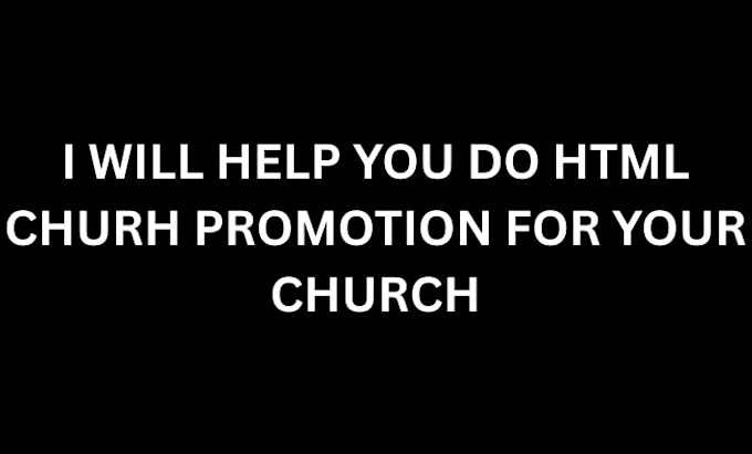 do your html church promotion