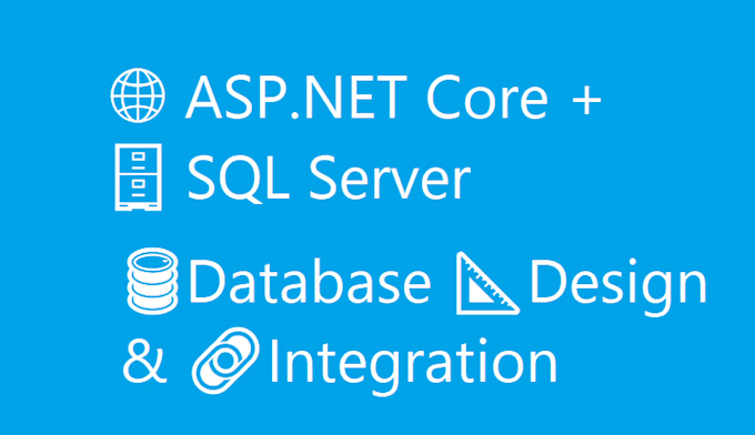 design and integrate sql server database with asp dot net core