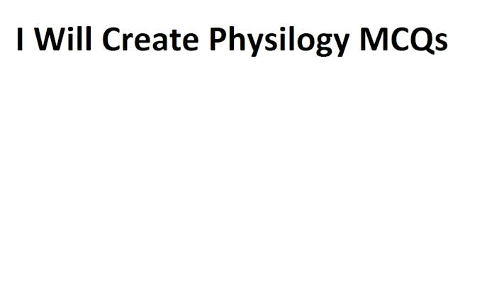 create high quality physiology mcq with answers