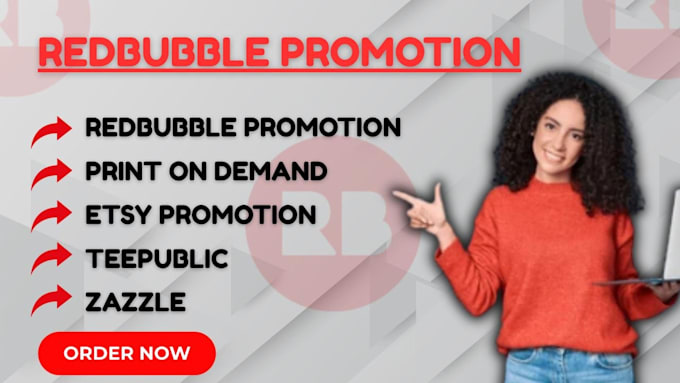 redbubble, etsy, teespring, zazzle promotion print on demand