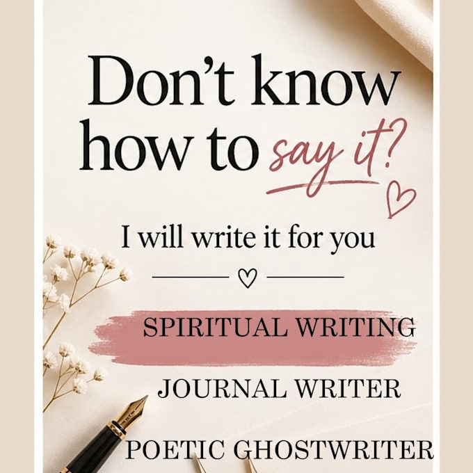 write heartfelt messages, letters or emotional texts