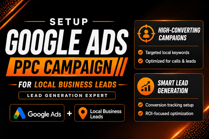 setup google ads campaign for local business leads generation