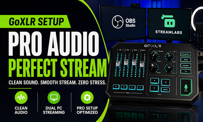 setup goxlr for dual PC streaming and professional audio