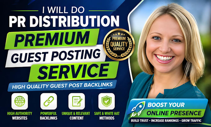 do PR distribution, premium guest posting service, and guest post backlinks