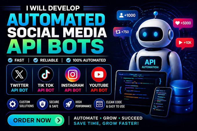 develop automated twitter api bot, tik tok bot, instagram api bot, youtube bot