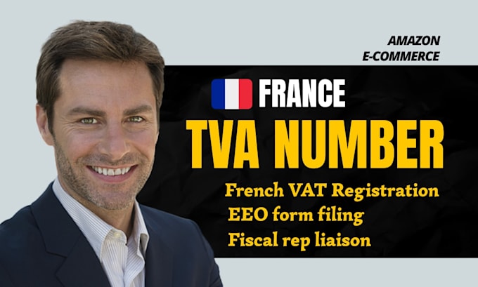 get your french tva number, amazon and ecommerce vat registration