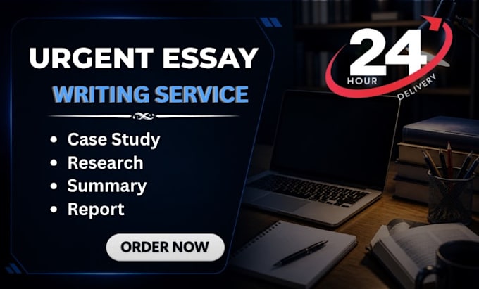 deliver urgent essay writing, case study, research, summary and report fast