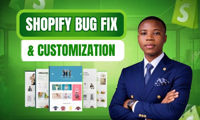 fix shopify bugs, fix shopify issues, edit and customize shopify, update shopify