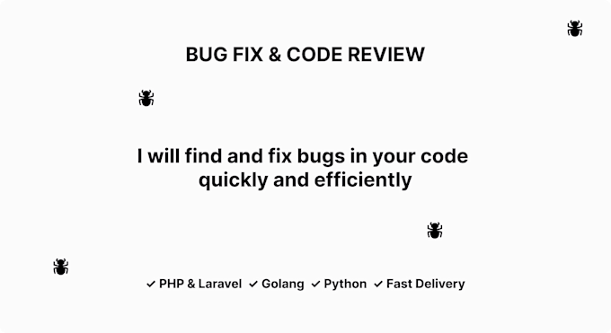 fix bugs in your PHP laravel golang or python code