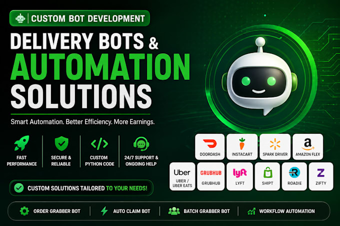 build doordash bot, instacart and uber bot, order grabber bot and auto claim bot