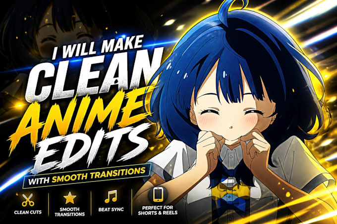 make smooth anime edits with effects, transitions, and sync
