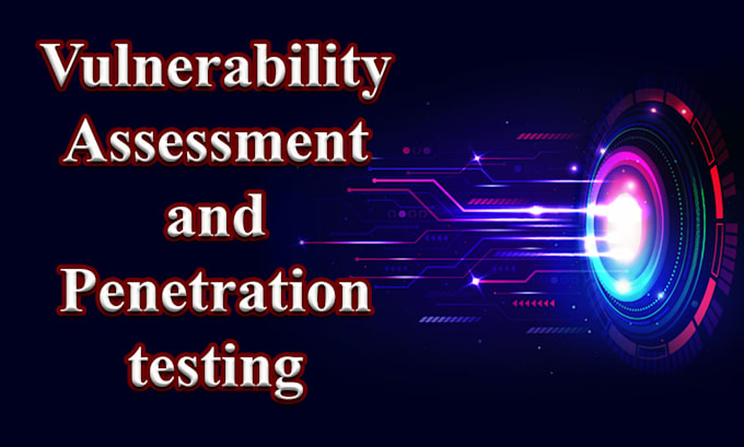 do vulnerability assessment and penetration test for web app