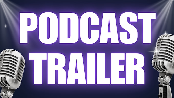 create a trailer for your podcast