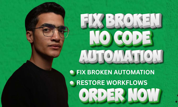 fix broken no code automation, workflow automation, and failed integrations