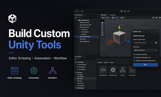 develop advanced unity editor tools and workflow automation