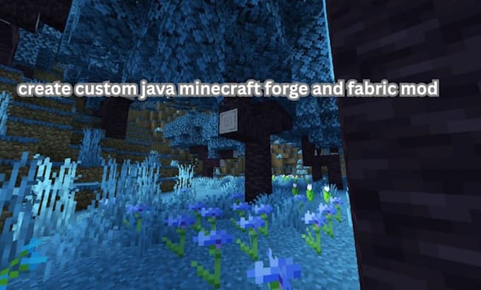 create custom java minecraft forge and fabric mod