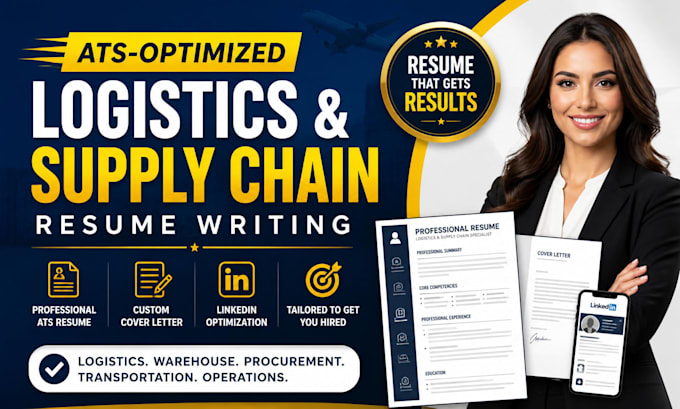 write logistics supply chain ats resume, cover letter and linkedin optimization