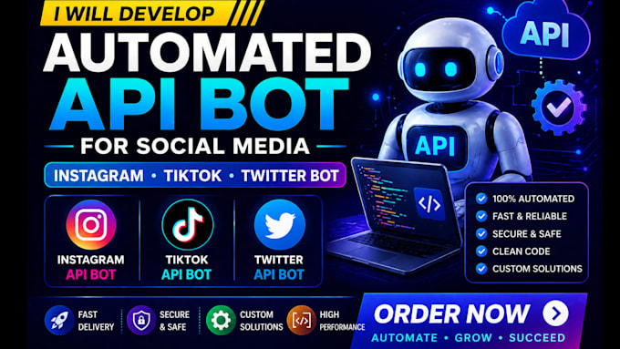 develop automated API bot for social media like instagram, tiktok, twitter bot