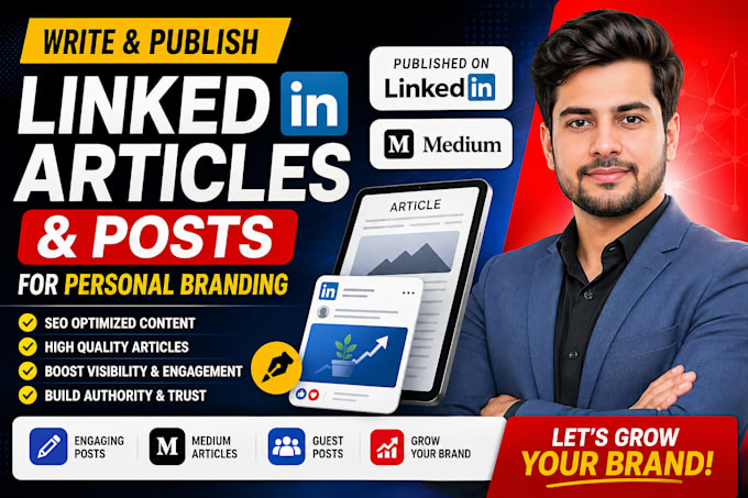 write, publish linkedin guest posts and articles for personal branding