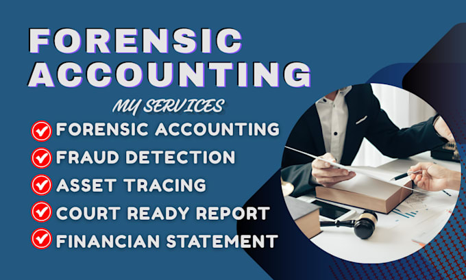 do forensic accounting, fraud detection, asset tracing reports, forensic report