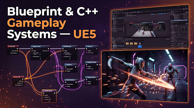 develop unreal engine gameplay mechanics using blueprint and cpp systems