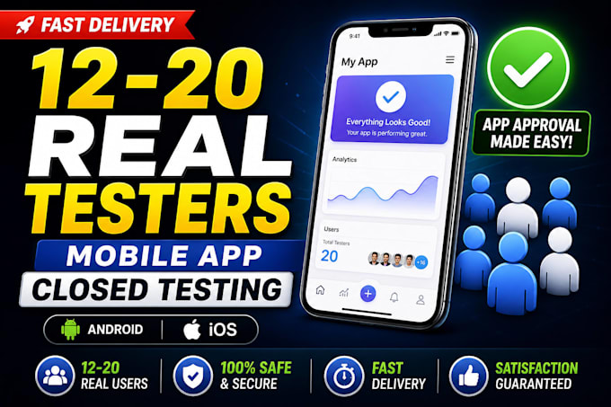 provide 12 testers 20 testers for mobile app closed testing android ios testing