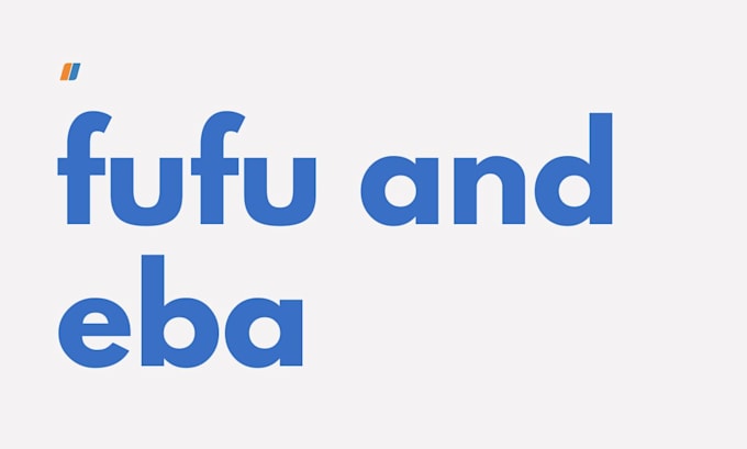 eba fufu eat format