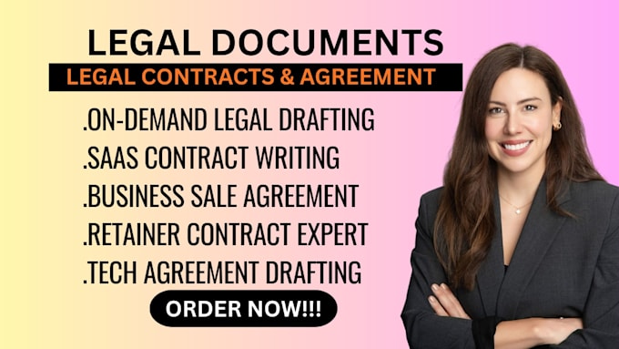 draft legal documents, legal agreements and legal contracts