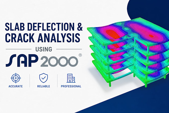 perform concrete slab deflection, crack and structural analysis using sap2000
