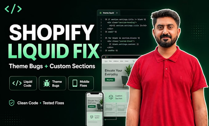 fix shopify theme bugs, liquid errors, and custom sections