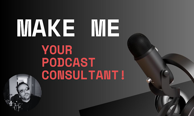 be your podcasting success consultant