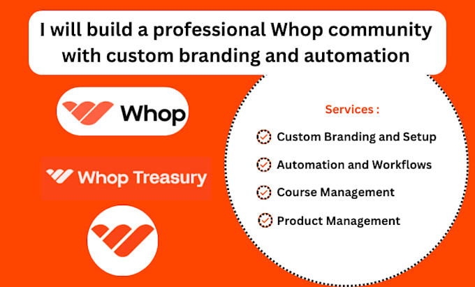 Build a professional whop community with custom branding and automation ...