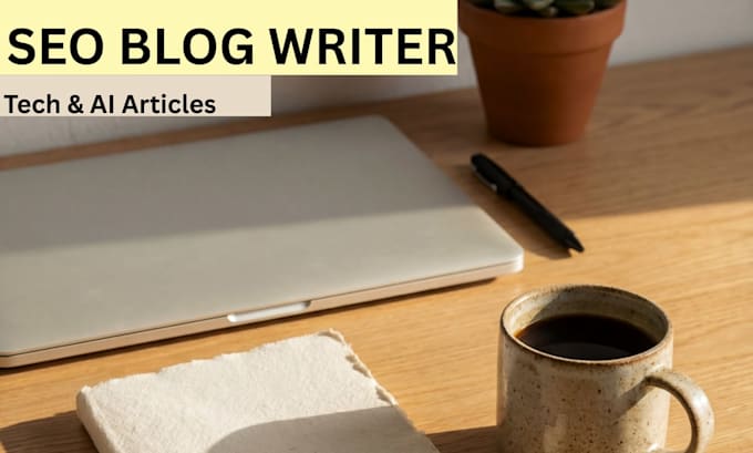 write SEO blog posts and articles on tech and ai