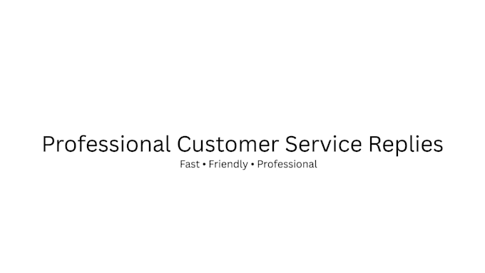 provide professional customer service replies and templates